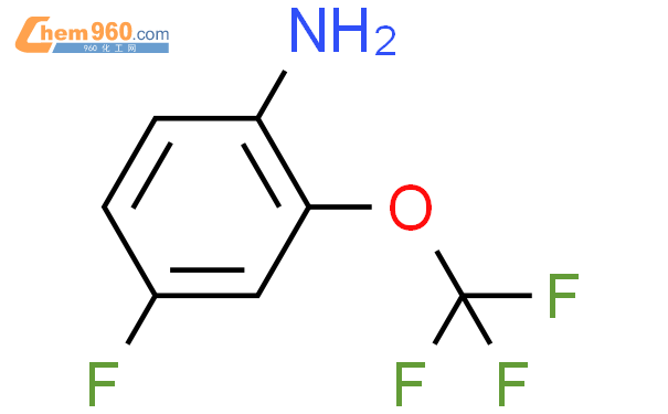 4 Fluoro 2 trifluoromethoxy anilineCAS号123572 66 7 960化工网