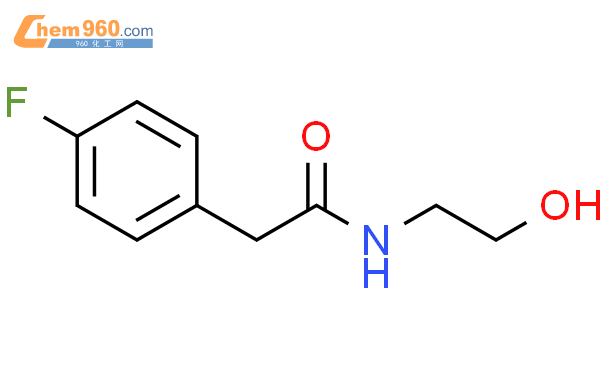 2 4 fluorophenyl N 2 hydroxyethyl acetamideCAS号459 14 3 960化工网