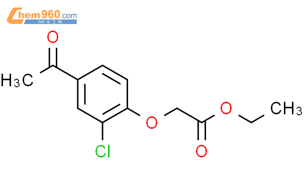 ethyl 2 4 acetyl 2 chlorophenoxy acetateCAS号97713 61 6 960化工网