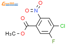 4 氯 5 氟 2 硝基苯甲酸甲酯 Methyl 4 chloro 5 fluoro 2 nitrobenzoate 1113049 81 2