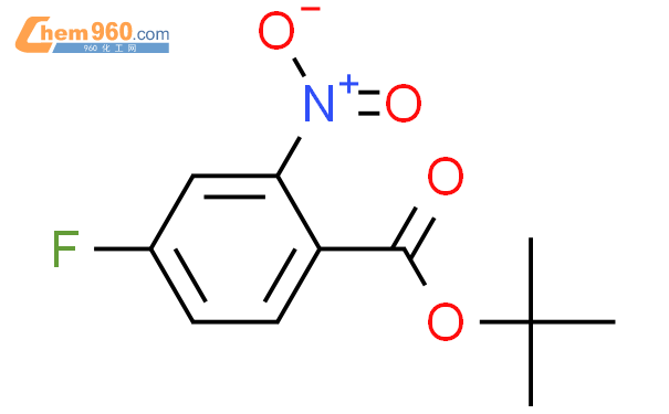 942271 60 54 Fluoro 2 Nitro Benzoic Acid Tert Butyl Ester化学式、结构式、分子式、mol 960化工网 