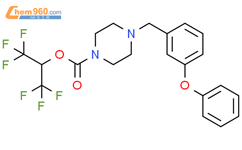 1,1,1,3,3,3-Hexafluoro-2-propanyl 4-(3-phenoxybenzyl)-1-piperazin ecarboxylate结构式图片|1416133-89-5结构式图片