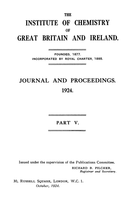 The Institute of Chemistry of Great Britain and Ireland. Journal and Proceedings. 1924. Part V