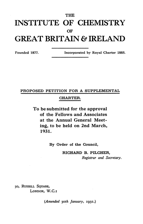 The Institute of Chemistry of Great Britain and Ireland. Proposed petition for a supplemental charter