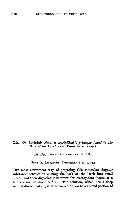 XL.—On larixinic acid, a crystallisable principle found in the bark of the larch tree (Pinus Larix, Linn.)