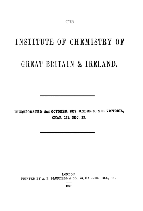 The Institute of Chemistry of Great Britain and Ireland. Memorandum and articles of Association