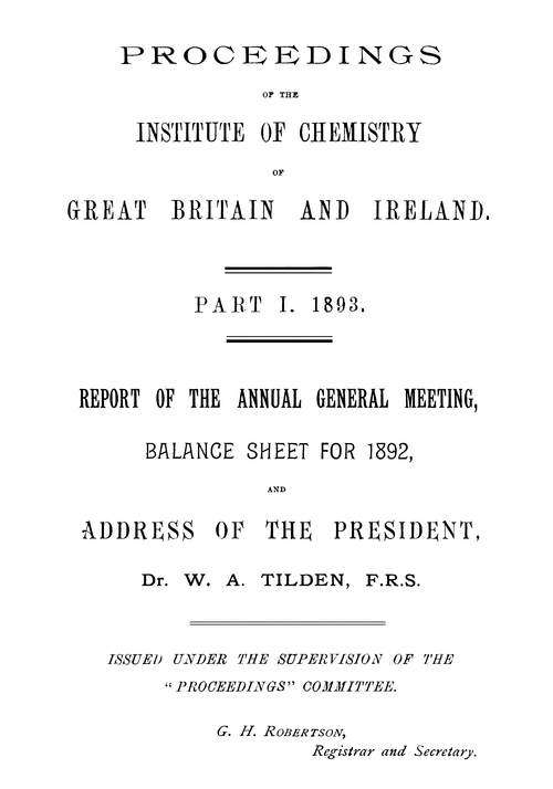 The Institute of Chemistry of Great Britain and Ireland. Proceedings. Part I. 1893