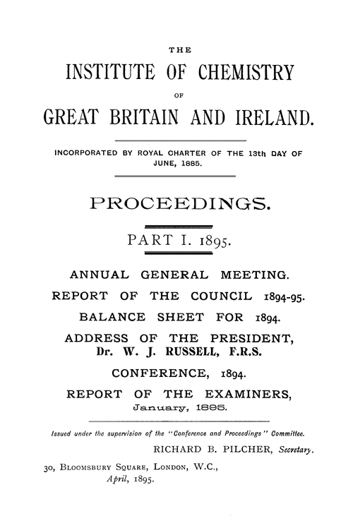 The Institute of Chemistry of Great Britain and Ireland. Proceedings. Part I. 1895