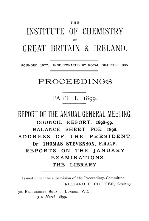 The Institute of Chemistry of Great Britain and Ireland. Proceedings. Part I. 1899