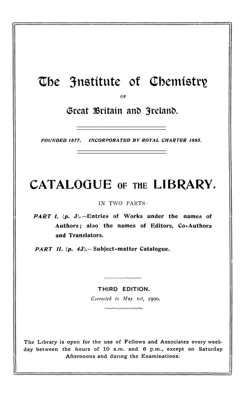 The Institute of Chemistry of Great Britain and Ireland. Catalogue of the Library