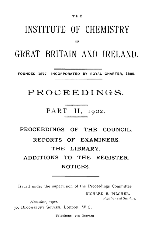 The Institute of Chemistry of Great Britain and Ireland. Proceedings. Part II, 1902