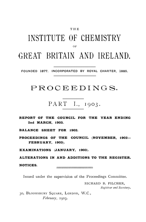 Institute of Chemistry of Great Britain and Ireland. Proceedings. Part I. 1903