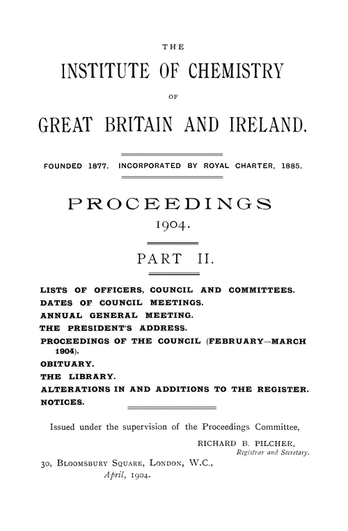 The Institute of Chemistry of Great Britain and Ireland. Proceedings 1904. Part II