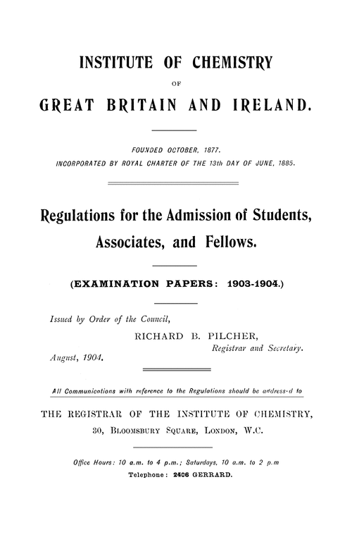 The Institute of Chemistry of Great Britain and Ireland. Regulations for the admission of students, associates, and fellows