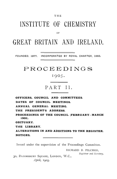 The Institute of Chemistry of Great Britain and Ireland. Proceedings. Part II. 1905