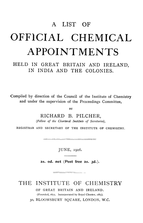 A list of official chemical appointments held in Great Britain and Ireland, in India and the colonies