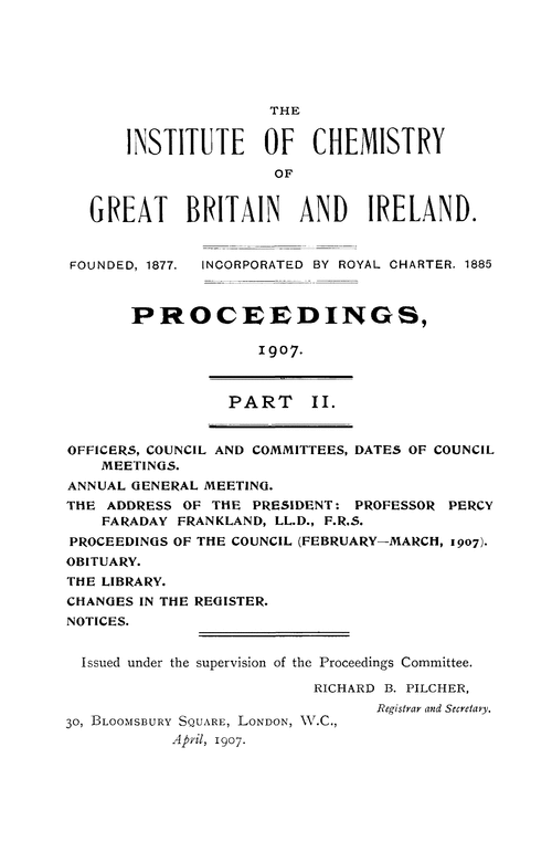 The Institute of Chemistry of Great Britain and Ireland. Proceedings, 1907. Part II