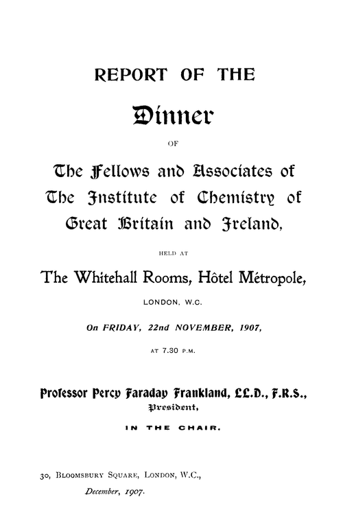 Report of the dinner of the fellows and associates of the Institute of Chemistry of Great Britain and Ireland