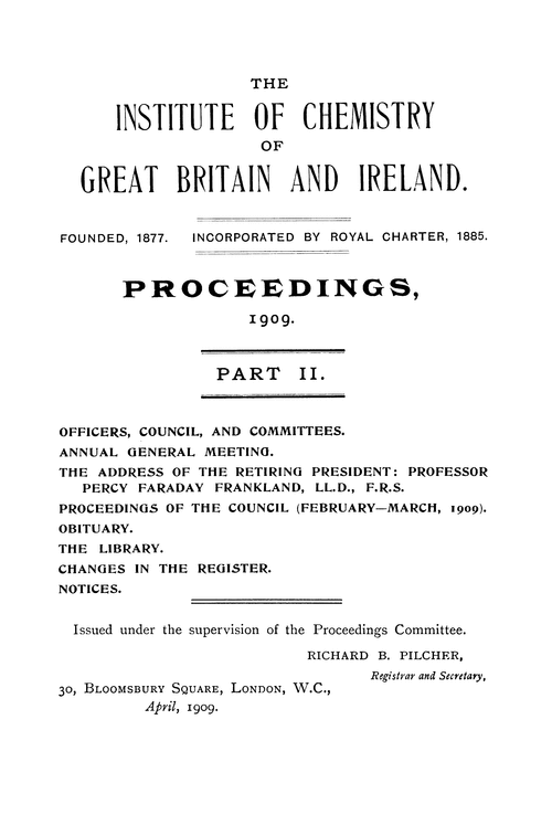 The Institute of Chemistry of Great Britain and Ireland. Proceedings, 1909. Part II