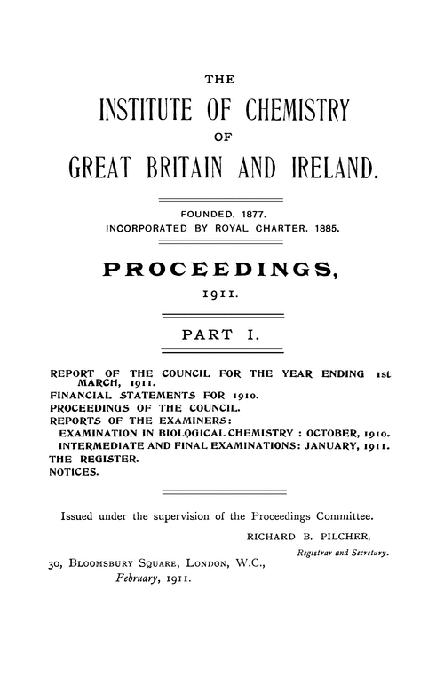 The Institute of Chemistry of Great Britain and Ireland. Proceedings, 1911. Part I